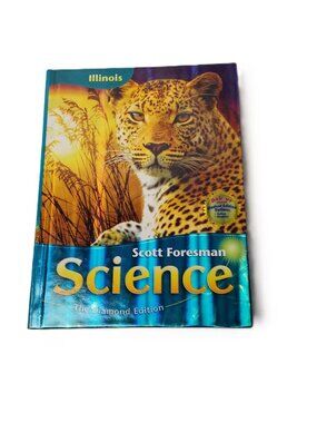 Scott Foresman Science Grade 6 Diamond Edition Illinois Hardcover Textbook
